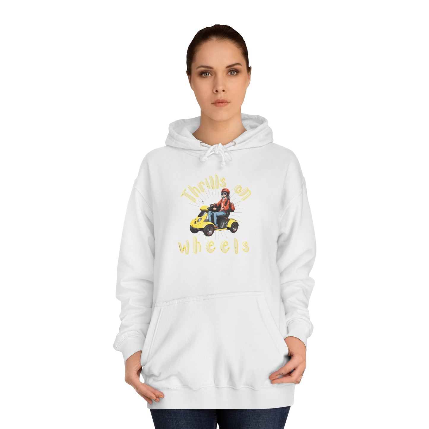 Unisex College Hoodie Designed as the perfect gift or merch for that dynamic inspirational wheelchair or mobility scooter using trendy lady